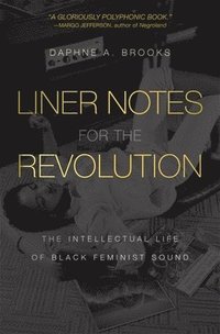 bokomslag Liner Notes for the Revolution
