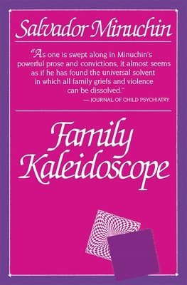 Salvador Minuchin - Family Kaleidoscope, Häftad
