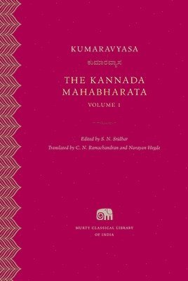 The Kannada Mahabharata: Volume 1 1