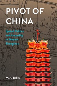 bokomslag Pivot of China