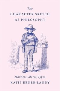 bokomslag Character Sketch as Philosophy