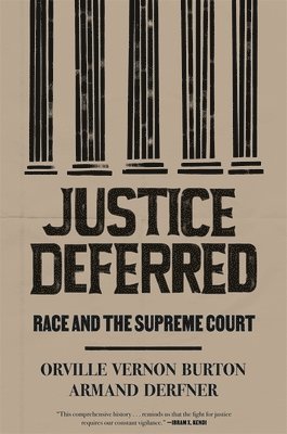 Orville Vernon Burton, Armand Derfner - Justice Deferred, Häftad