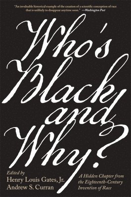 Henry Louis Gates Jr., Andrew S. Curran - Who’s Black and Why?, Häftad