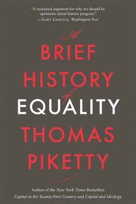 Thomas Piketty - Brief History of Equality, Häftad