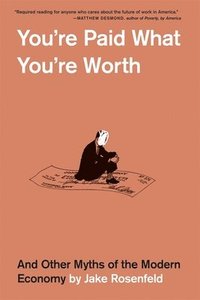 bokomslag You're Paid What You're Worth