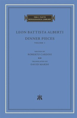 Leon Battista Alberti, Roberto Cardini - Dinner Pieces, Volume 1, Inbunden
