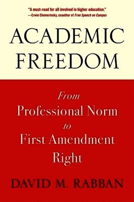 David M. Rabban - Academic Freedom, Häftad