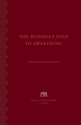 Sarah Shaw - Buddha's Path to Awakening, Inbunden