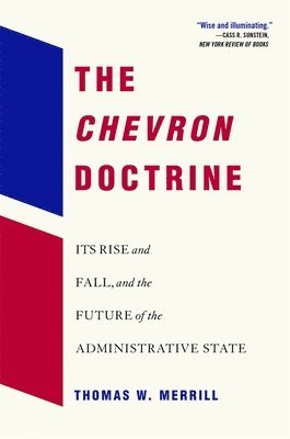 Thomas W. Merrill - Chevron Doctrine, Häftad