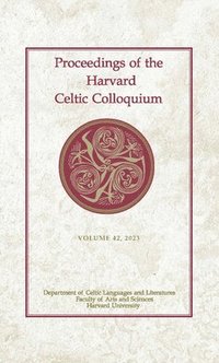 bokomslag Proceedings of the Harvard Celtic Colloquium, 42: 2023