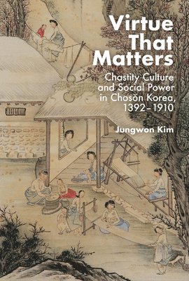Jungwon Kim - Virtue That Matters, Inbunden