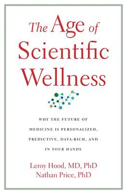 The Age of Scientific Wellness 1