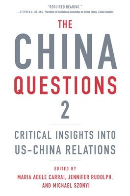 Maria Adele Carrai, Maria Adele Carrai, Jennifer Rudolph, Michael Szonyi - China Questions 2, Häftad