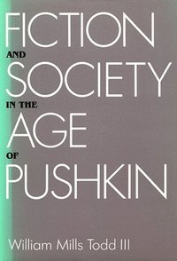 bokomslag Fiction and Society in the Age of Pushkin