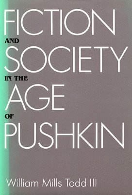Fiction and Society in the Age of Pushkin 1