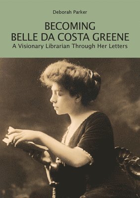 bokomslag Becoming Belle da Costa Greene