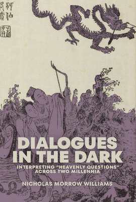 bokomslag Dialogues in the Dark: Interpreting Heavenly Questions across Two Millennia