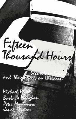 bokomslag Fifteen Thousand Hours: Secondary Schools and Their Effects on Children