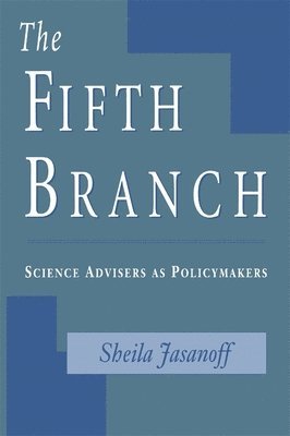 Sheila Jasanoff - Fifth Branch, Häftad
