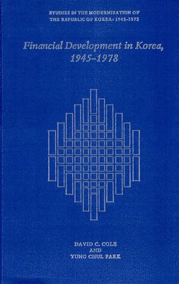 Financial Development in Korea, 1945-1978 1