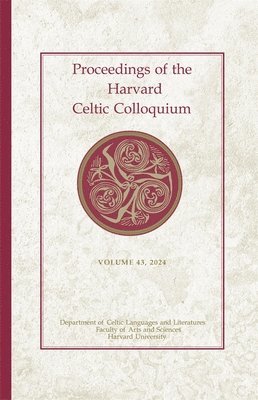 bokomslag Proceedings of the Harvard Celtic Colloquium, 43: 2024