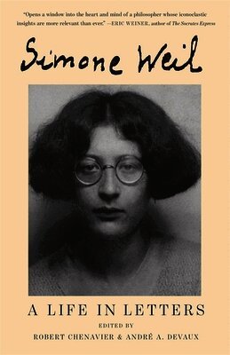 Simone Weil, Robert Chenavier, André A. Devaux - Life in Letters, Häftad