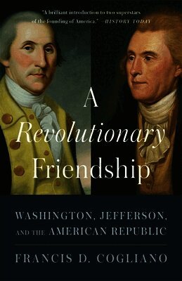 Francis D. Cogliano - Revolutionary Friendship, Häftad