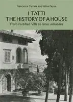 Francesca Carrara, Alina Payne - I Tatti, the History of a House, Häftad. Tillgänglighet: Kommande