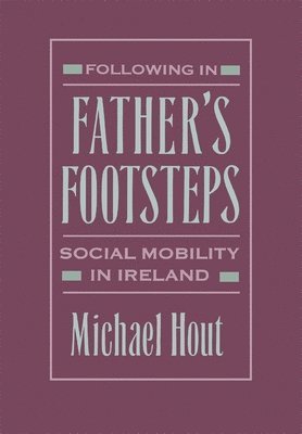 Michael Hout - Following in Father’s Footsteps, Inbunden