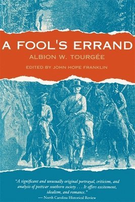 Albion W. Tourgée, John Hope Franklin - Fool’s Errand, Häftad