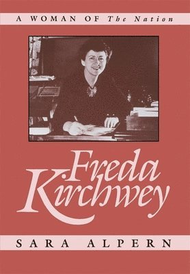 bokomslag Freda Kirchwey