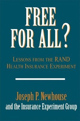 Joseph P. Newhouse - Free for All?, Häftad