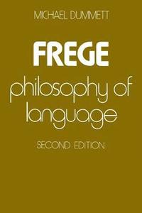 bokomslag Frege - Philosophy of Language 2e (Paper)(OBE)