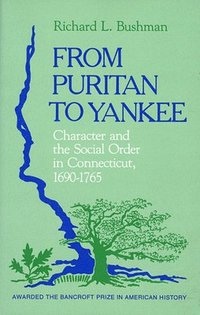 bokomslag From Puritan to Yankee