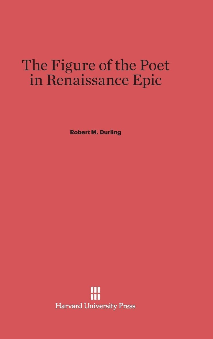 The Figure of the Poet in Renaissance Epic 1