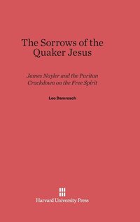 bokomslag The Sorrows of the Quaker Jesus