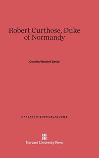 bokomslag Robert Curthose, Duke of Normandy