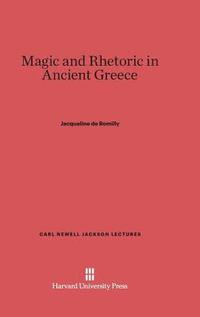 bokomslag Magic and Rhetoric in Ancient Greece