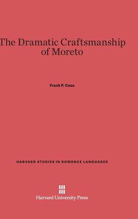 bokomslag The Dramatic Craftsmanship of Moreto