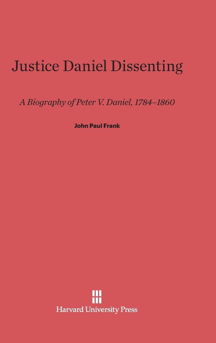 Justice Daniel Dissenting 1