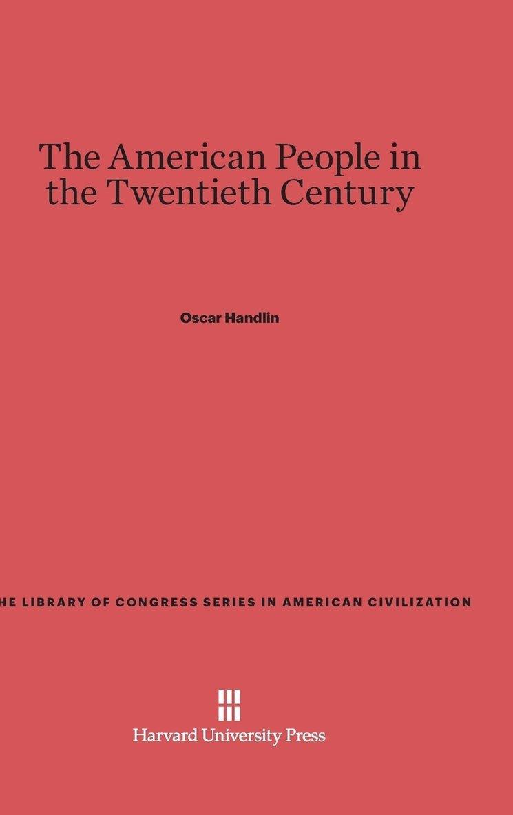 The American People in the Twentieth Century 1