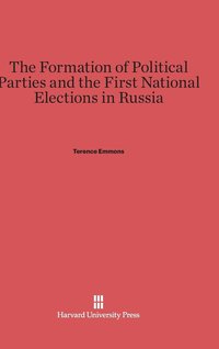 bokomslag The Formation of Political Parties and the First National Elections in Russia