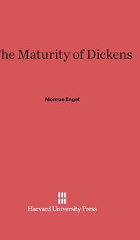 bokomslag The Maturity of Dickens