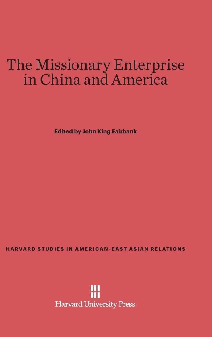 The Missionary Enterprise in China and America 1