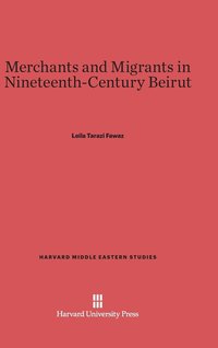 bokomslag Merchants and Migrants in Nineteenth-Century Beirut