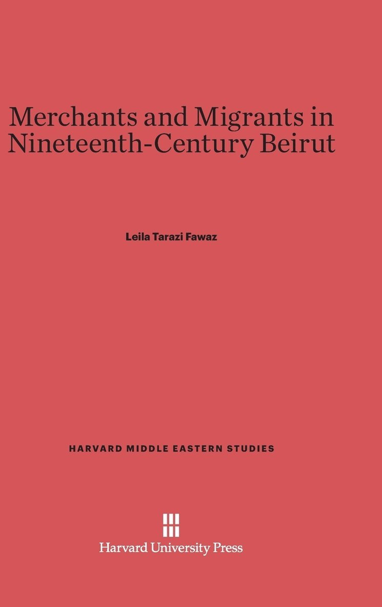 Merchants and Migrants in Nineteenth-Century Beirut 1