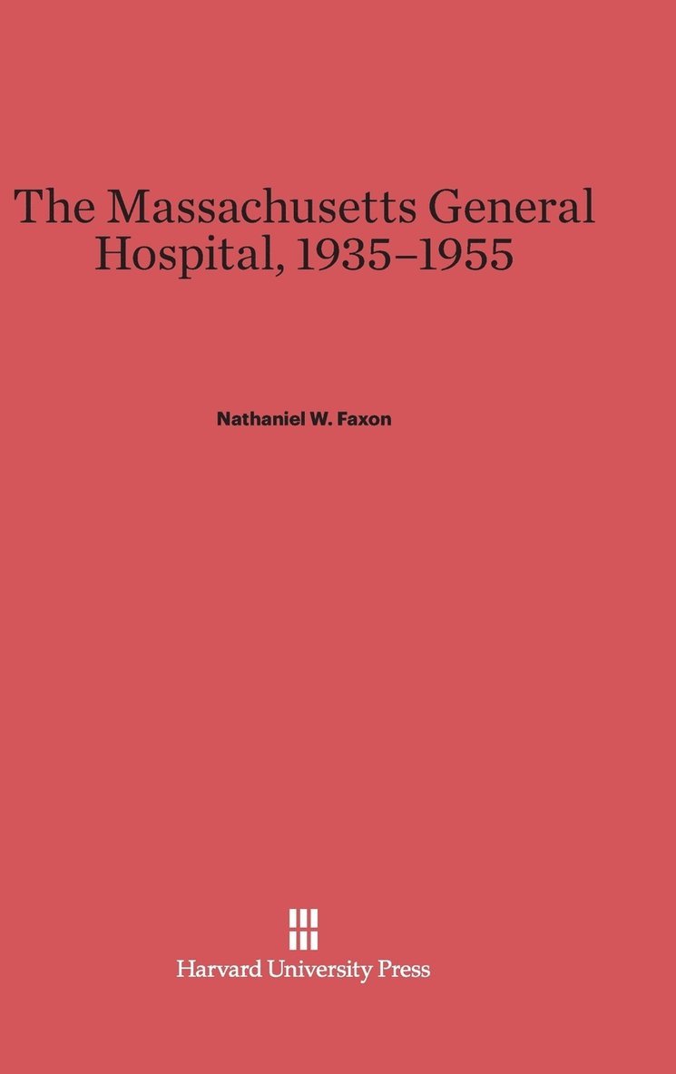 The Massachusetts General Hospital, 1935-1955 1