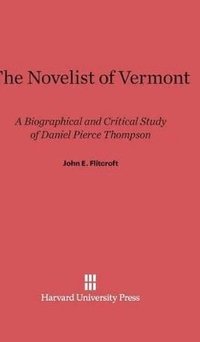 bokomslag The Novelist of Vermont