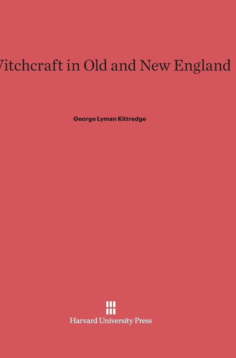 Witchcraft in Old and New England 1