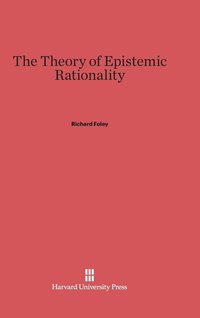 bokomslag The Theory of Epistemic Rationality